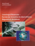 Leasingul financiar – formă de investire în dezvoltarea Republicii Moldova