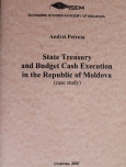 State treasury and budget cash execution in the Republic of Moldova